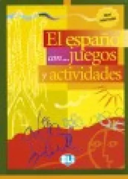  El espaňol con... juegos y actividades - Nivel intermedio inferior (ELI) (VÝPRODEJ)