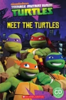 Popcorn ELT Readers Starter: Teenage Mutant Ninja Turtles - Meet the Turtles! with CD