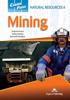 Career Paths Natural Resources II - Mining - SB with Digibook App.