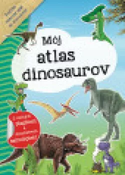  Môj atlas dinosaurov + plagát a samolepky (SK vydanie) (VÝPREDAJ)