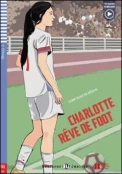 ELI - F - juniors 2 - Charlotte reve de foot - readers