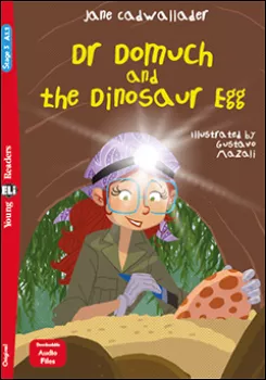 ELI - A - Young 3 (A1.1) - Dr Domuch and the dinosaur egg - readers + Downloadable Multimedia Files (do vyprodání zásob)