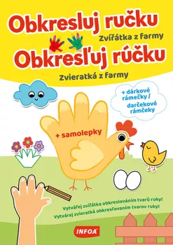 Obkresluj ručku / Obkresľuj rúčku - Zvířátka z farmy / Zvieratká z farmy + samolepky (CZ/SK vydanie)